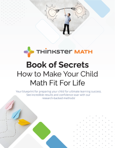 Book of Secrets: How To Make Your Child Math Fit for Life